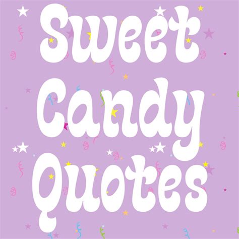 candy captions|motivational quotes with candy.